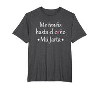Me teneis hasta el c. Mu Jarta Camiseta, Hombre Tallas Grandes, Jaspeado Oscuro, 4X Alto