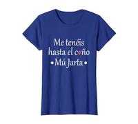Me teneis hasta el c. Mu Jarta Camiseta, Mujer, Azul Real, XXL