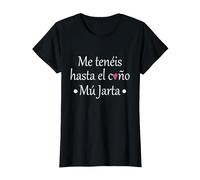 Me teneis hasta el c. Mu Jarta Camiseta, Mujer, Negro, XL