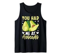 Me tenías en aguacate Camiseta sin Mangas