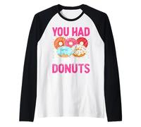 Me tenías en Donuts Camiseta Manga Raglan