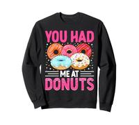 Me tenías en Donuts Sudadera