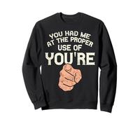 Me tenías en el Uso Adecuado de la gramática de You'Re Funny Sudadera