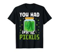 Me tenías en Pickles Camiseta