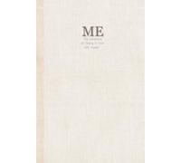 ME, the adventure to fall in love with myself: A Journal for Becoming Your Best Self