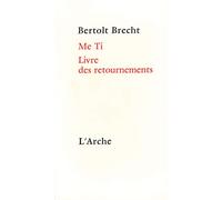 Me Ti. Livre Des Retournements