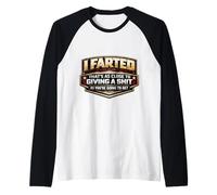 Me tiré un Pedo Que está Tan Cerca de Dar una Mierda como Vas a Camiseta Manga Raglan