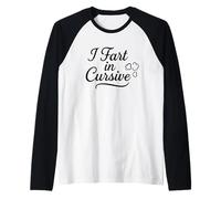 Me tiro un pedo en cursiva: humor divertido y elegante flatulencia Camiseta Manga Raglan
