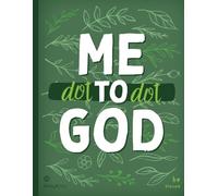 Me to God: Christian Dot-to-Dot for Adults: Adult Puzzles for Deepening Spirituality and Strengthening Your Faith in God