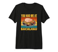 Me Tuviste En Bacalhau Divertido Retro Portugués Amante De La Comida Camiseta Premium