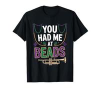 Me tuviste en beads Normal New Orleans Trip Mardi Gras Camiseta