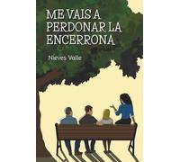 Me vais a perdonar la encerrona