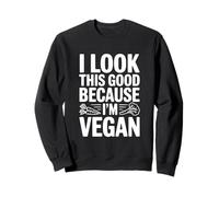 Me Veo así de Bien Porque Soy Vegano Sudadera