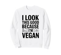 Me Veo así de Bien Porque Soy Vegano Sudadera