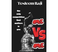 ME VERSUS ME: The only competition that matters is YOU