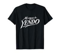 Me voy a IR yendo Camiseta
