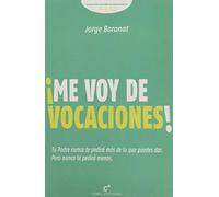 ME VOY DE VOCACIONES! (FORMACION CRISTIANA DE ADOLESCENTES)