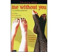 Me Without You [Italia] [DVD]