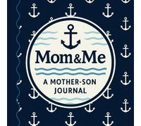Me & You: A Mother Son Journal