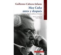 Mea Cuba antes y después. Escritos políticos y literarios: Obras Completas volumen II