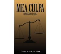 MEA CULPA (Admission of Guilt)