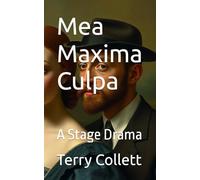 Mea Maxima Culpa: A Stage Drama