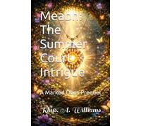Meabh: The Summer Court Intrigue: A Marked Ones Prequel (The Ephani Series)