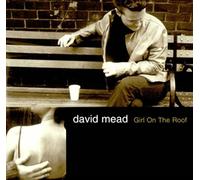 Mead, David - Girl on the Roof