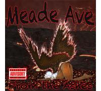 Meade Ave - From The Ashes