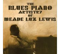 Meade Lux Lewis - The Blues Piano Artistry of Meade Lux Lewis