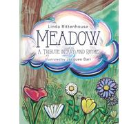 Meadow: A Tribute in Art and Rhyme