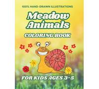 Meadow Animals Coloring Book for Kids Ages 3-5: Hand-Drawn Cute Meadow Animals | Preschool Activity Book | Single-Sided Pages | Fun, Relaxing, Educational | Toddler Gift for Boys & Girls