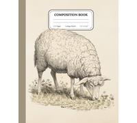 Meadow Wool Notebook | College Ruled Composition Journal | Vintage Grazing Sheep Illustration | Rustic Farm Writing Book: A quiet space for notes, reflections, and creative moments
