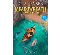 Meadowreach Homestead 7: A LitRPG Crafting Slice of Life