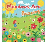 Meadows Are Buzzing: 3 (Summer Is Here)