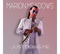 Meadows, Marion - Just Doing Me