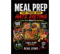 MEAL PREP FOR THOSE WHO HATE DIETING: Better Weeks Without The Food Drama