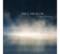 Mealor, Paul - I Saw Eternity