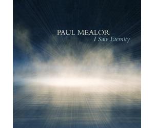 Mealor, Paul - I Saw Eternity