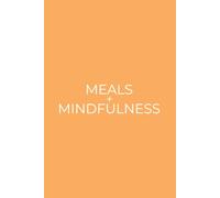 Meals + Mindfulness: Simple Daily Tracker For Mindful Eating and Food Awareness | Pastel Orange