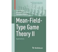 Mean-Field-Type Game Theory II: Applications (Static & Dynamic Game Theory: Foundations & Applications)