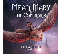 Mean Mary & the Contarys - Hell & Heroes Vol. 1