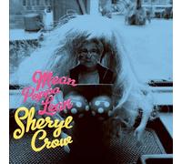 Mean Poppa Lean - Sheryl Crow Single