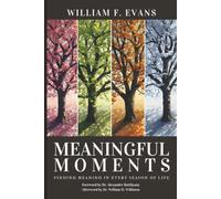 Meaningful Moments: Finding Meaning in Every Season of Life