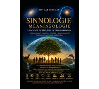 MEANINGOLOGIE - La science du sens dans la transformation