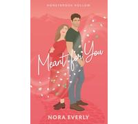 Meant for You (Honeybrook Hollow)