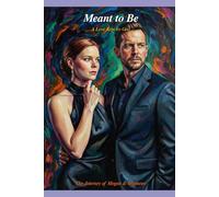 Meant to Be: A Love Kept by God (The Meant to Be Series)