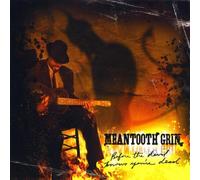 Meantooth Grin - Before the Devil Knows You're Dead