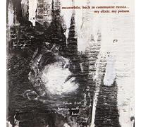 Meanwhile, Back In Communist Russia - My elixir -my poison