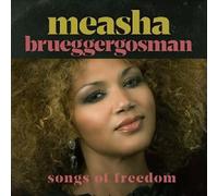 Measha Brueggergosman - Songs Of Freedom